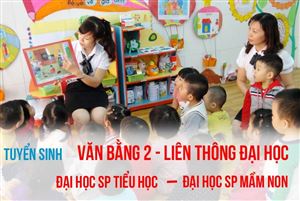 Thông báo tuyển sinh hệ Liên thông từ Cao đẳng lên Đại học ngành Sư phạm Mầm Non năm 2025